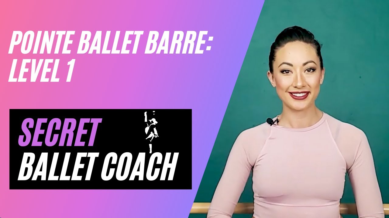 Class #1.1 Pointe Ballet Barre: Secret Ballet Coach Beginner Pointe Barre Dance at Home Class 17 min