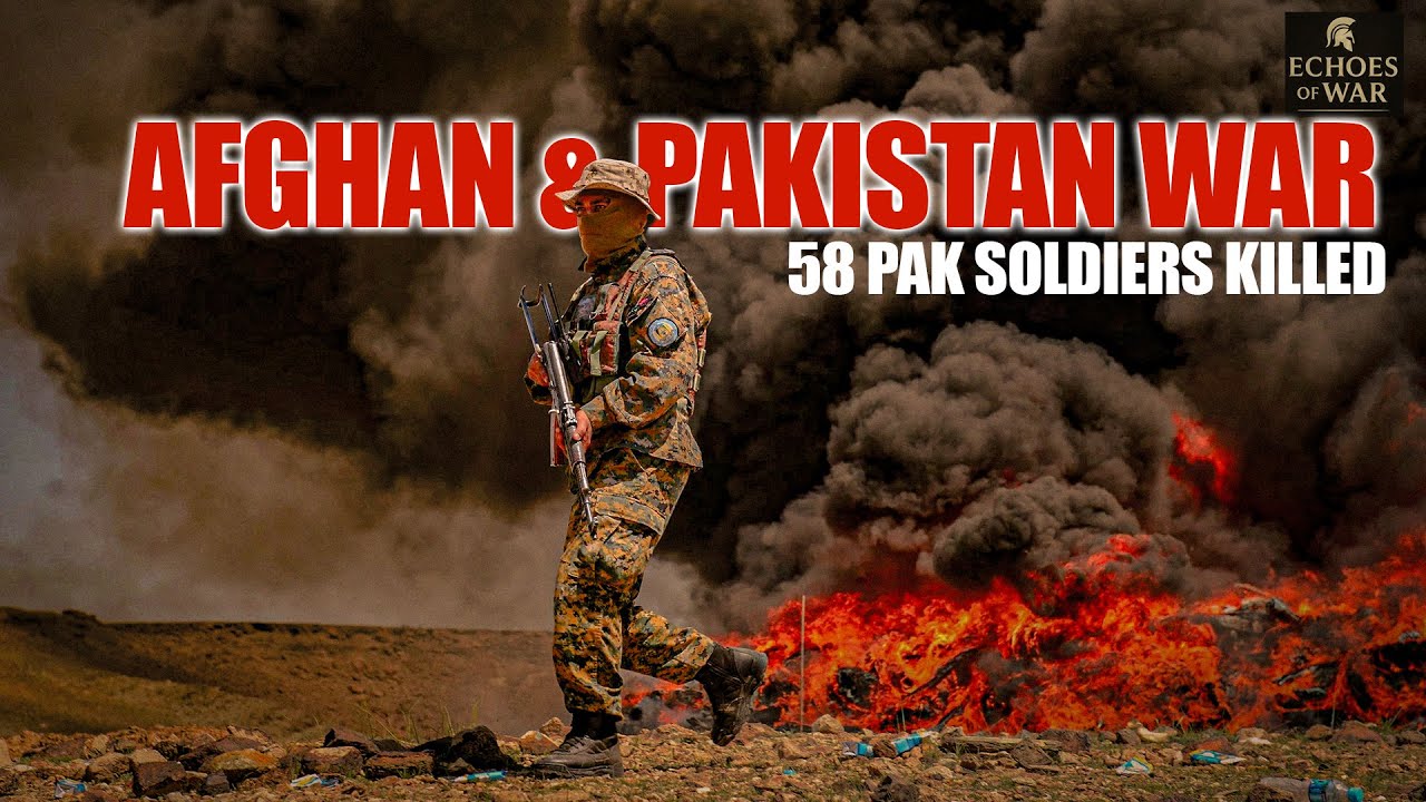 Afghanistan vs Pakistan: 58 Pakistani Soldiers Killed in Cross-Border Attack || Border War Erupts