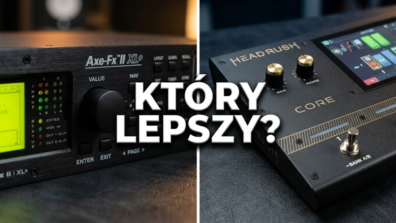 Czas na porównanie — Fractal vs. Headrush Core