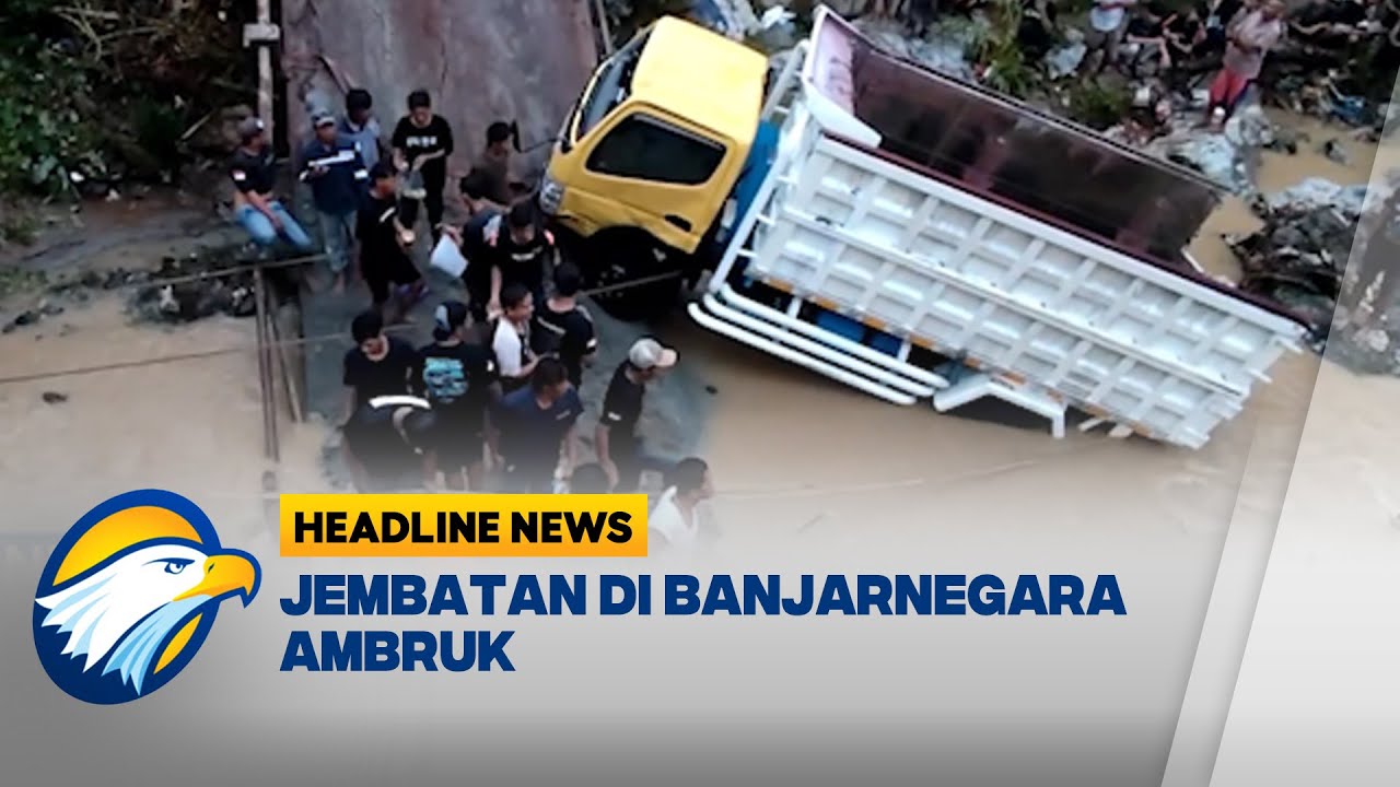 [HEADLINE NEWS 12/01] Jembatan Ambruk, Truk Bermuatan Pasir Terjun ke Sungai