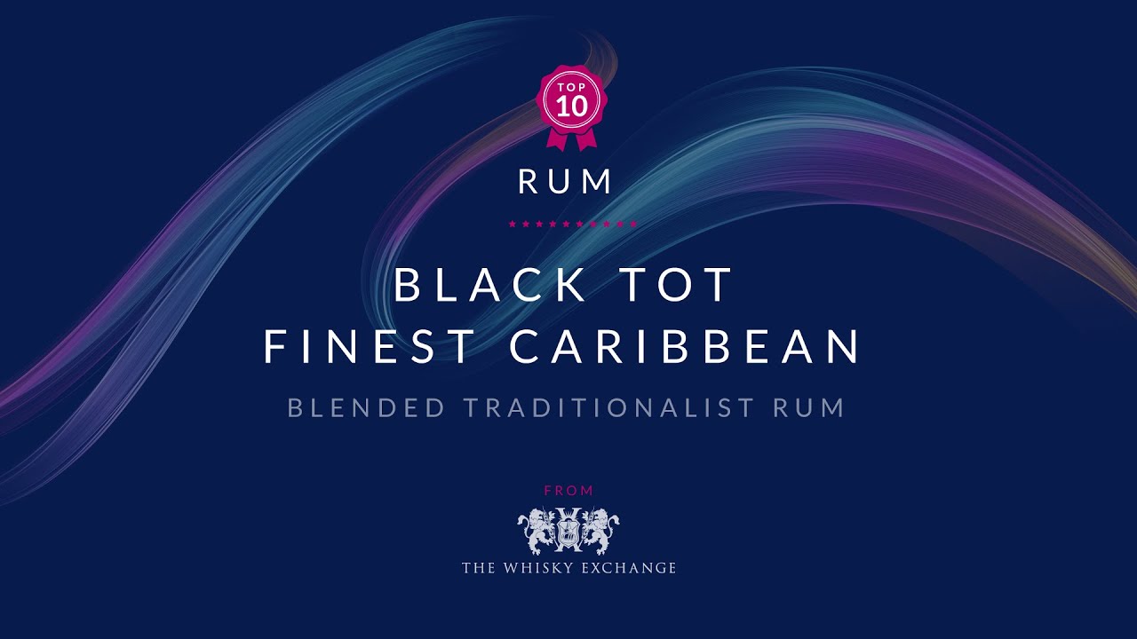 Black Tot Finest Caribbean – Top Ten Rums November 2020