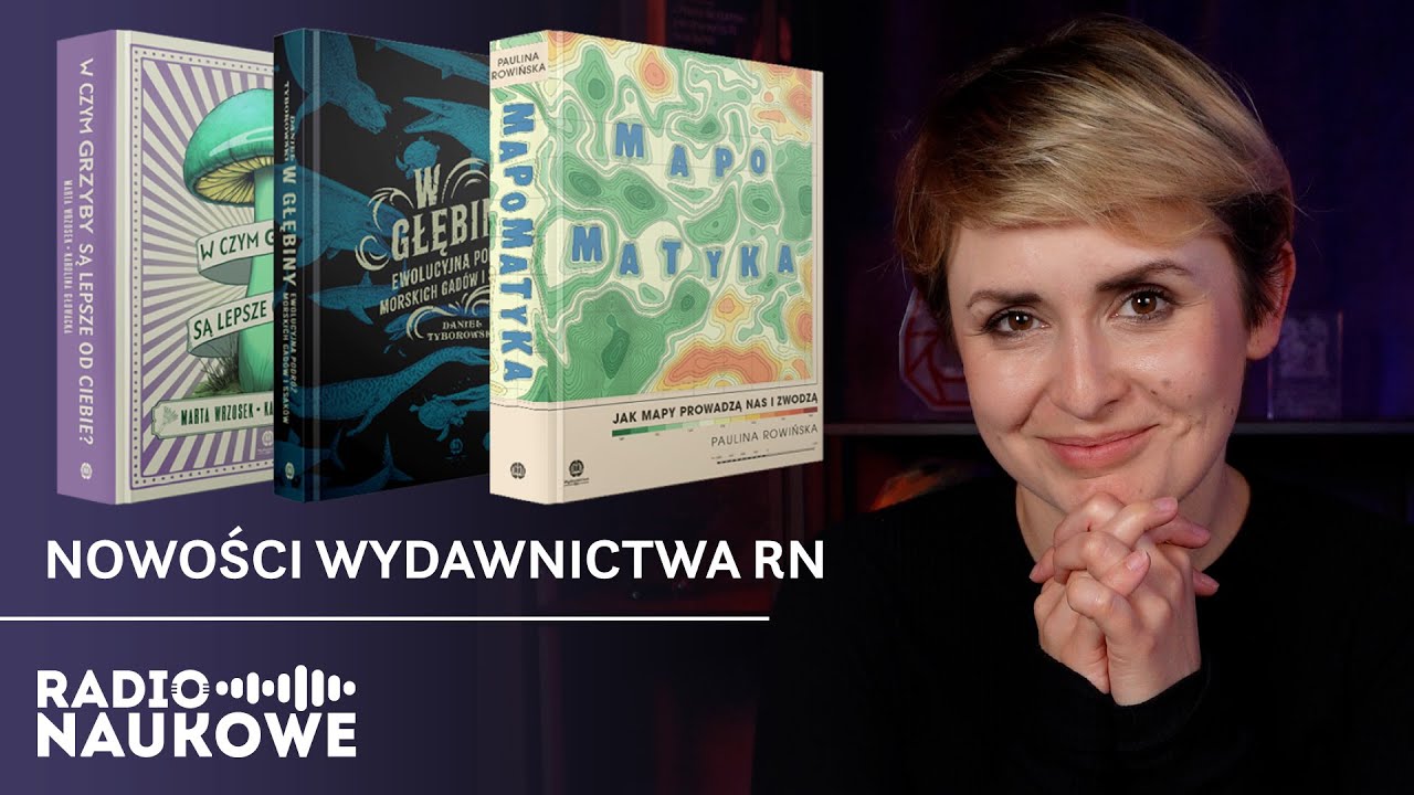 Tyborowski [W głębiny], Rowińska [Mapomatyka], Wrzosek, Głowacka [Grzyby] &ndash; Nowości Wydawnictwa RN