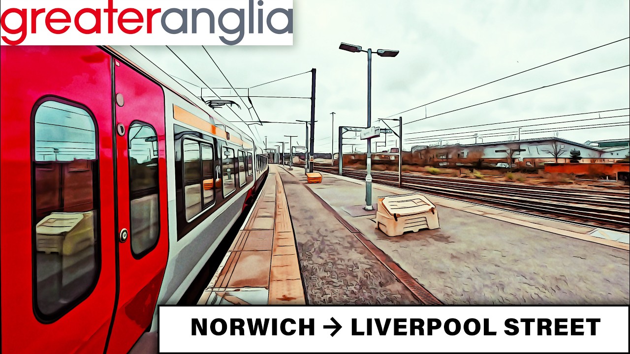 Greater Anglia – Norwich to  Liverpool Street | 1h45m