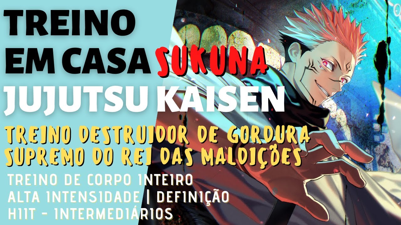 TREINO DO SUKUNA | DESTRUIDOR DE GORDURA FULLBODY | ALTA INTENSIDADE | DEFINIÇÃO | INTERMEDIÁRIOS