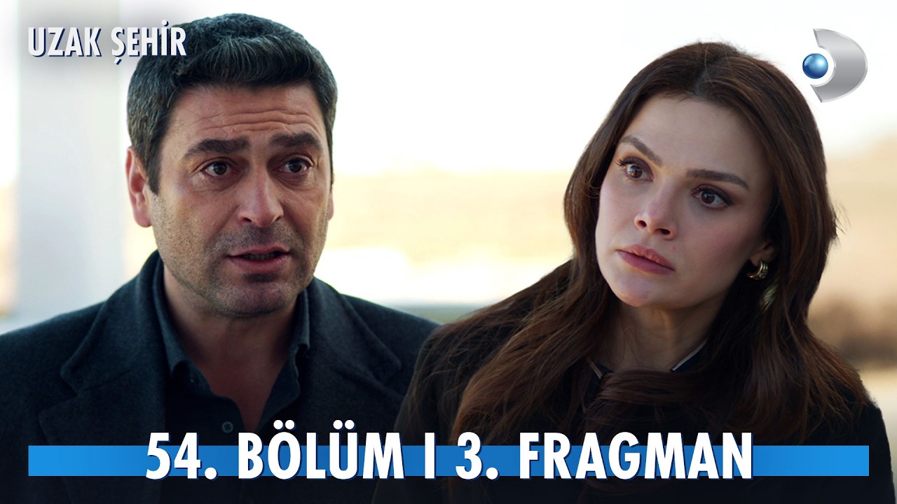 Uzak Şehir 54. B&ouml;l&uuml;m 3. Fragman | Cihan'la Alya ev bakarsa... @kanald