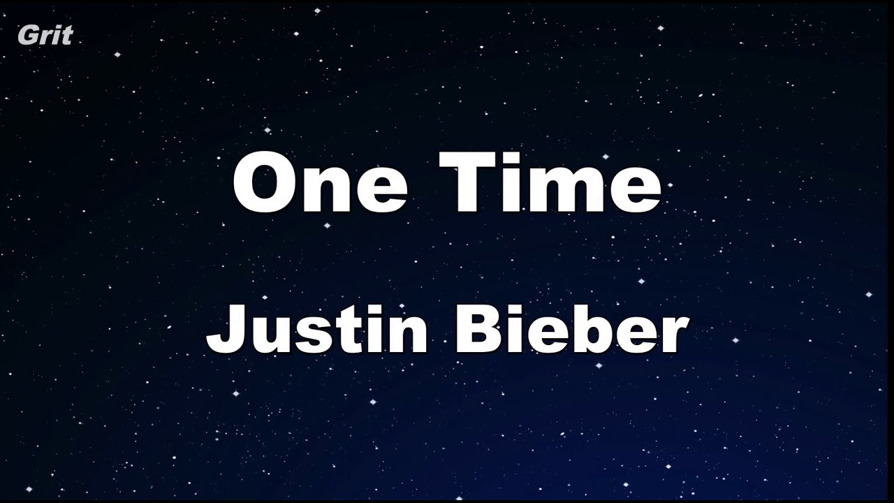 One Time  - Justin Bieber  Karaoke 【No Guide Melody】 Instrumental