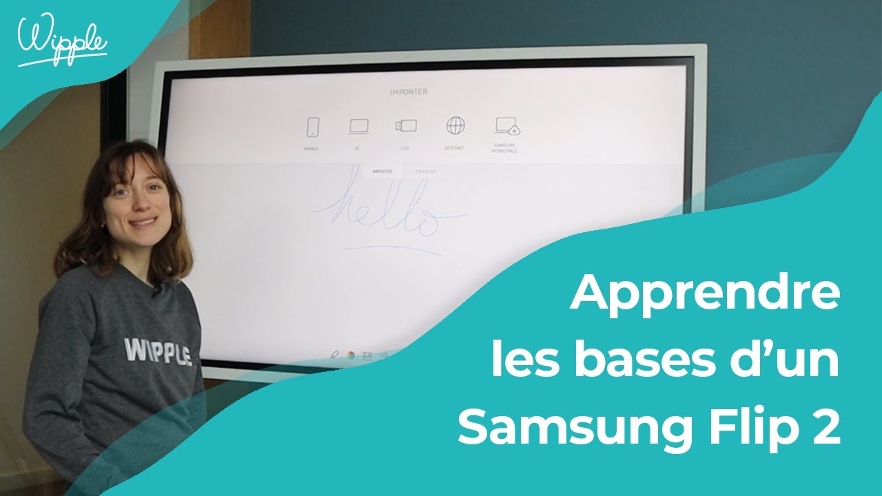 TUTORIEL - Comment utiliser le Samsung Flip ?