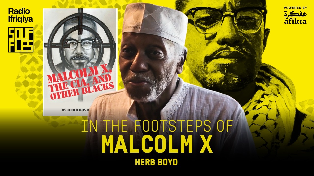 In the Footsteps of Malcolm X | Herb Boyd