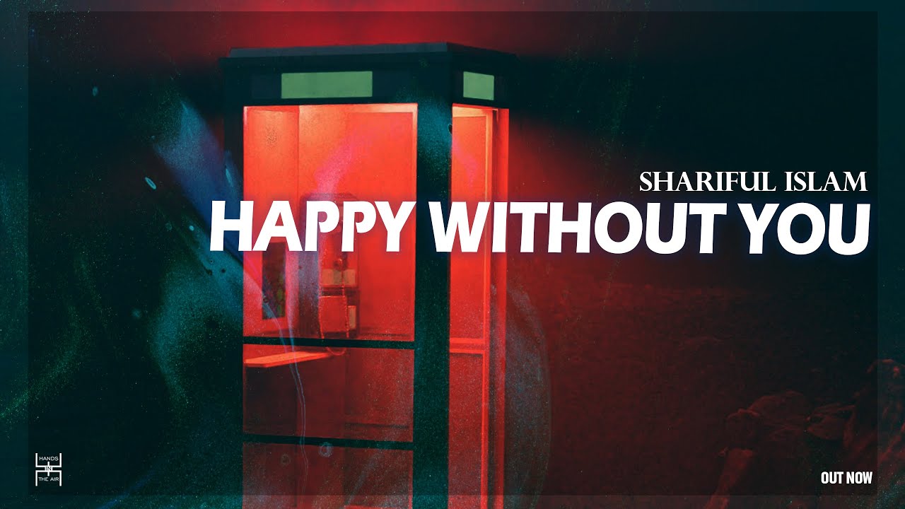 Shariful Islam - Happy Without You (Original Mix) | Melodic Progressive House | [HIA144]