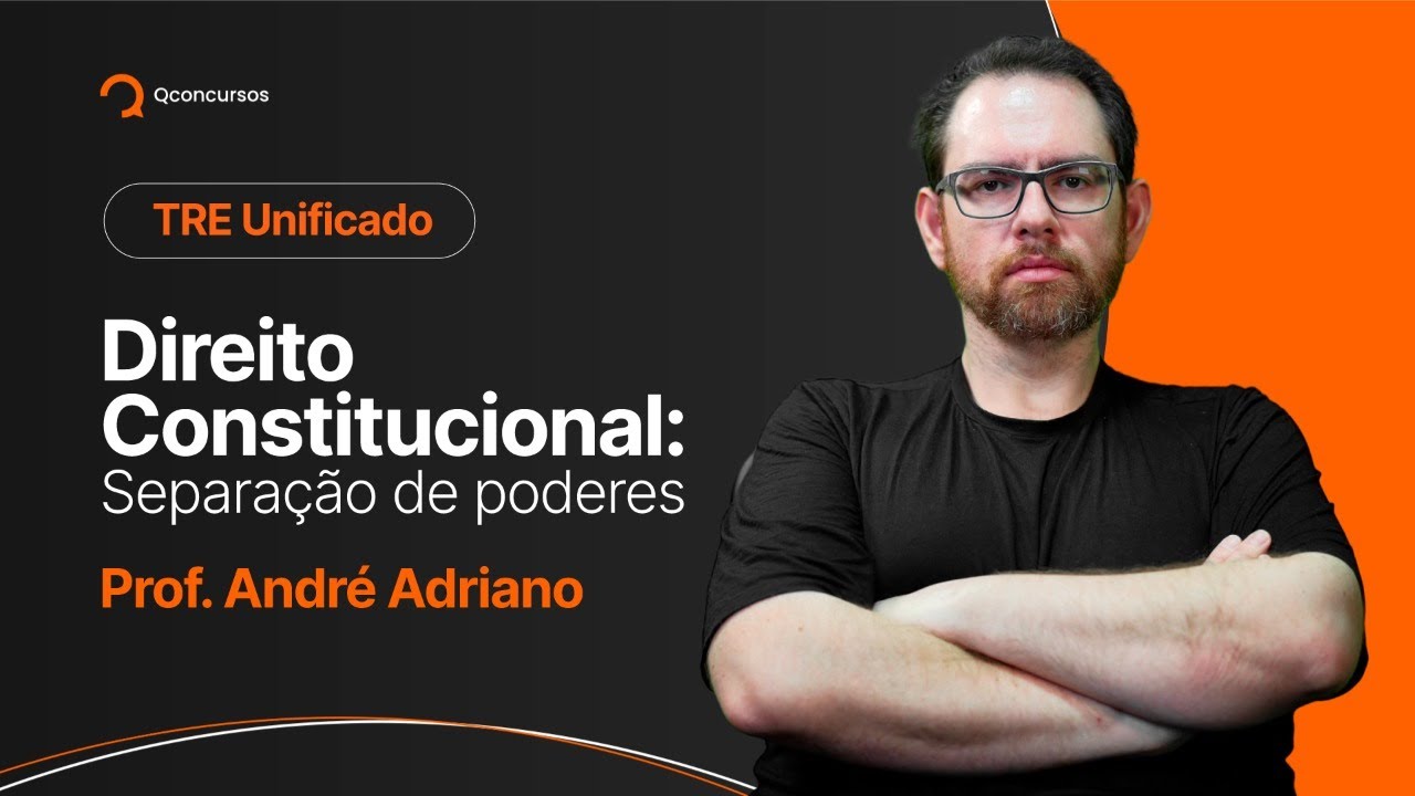 Concurso TRE Unificado: Aula Direito Constitucional - Separação de poderes [Aula Gratuita] #aovivo