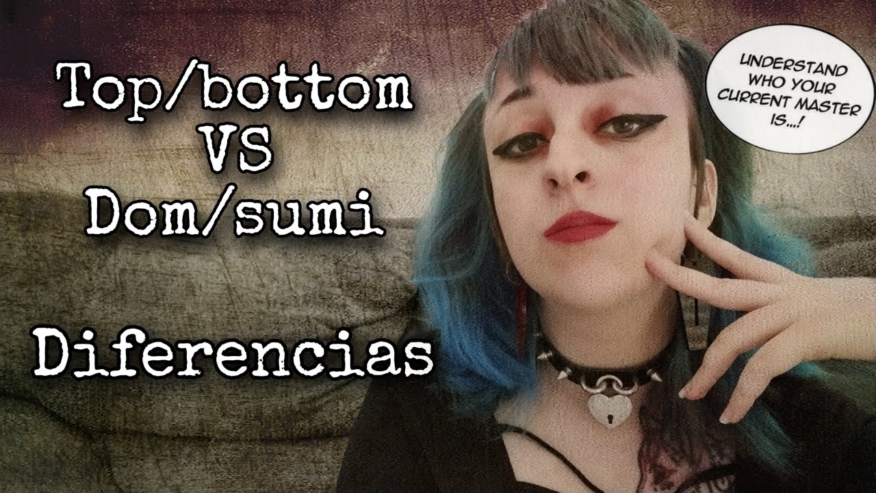 &iquest;Es lo mismo TOP/BOTTOM y DOM/SUB? | Conceptos BDSM | Wonderland Queen