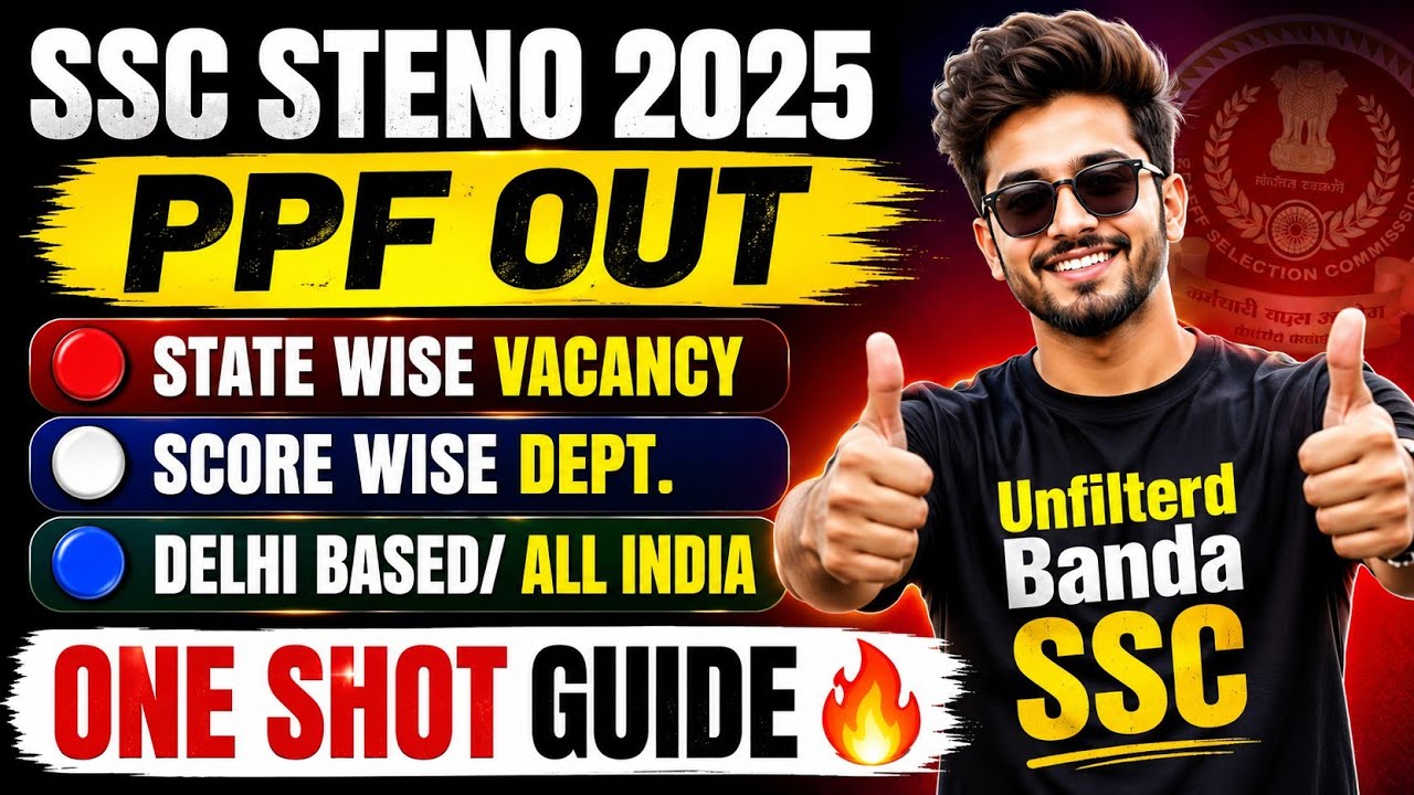 SSC STENO 2025 PPF OUT 🚨 | State Wise Vacancy + Score Wise Dept 🔥 Full Guide | Don&rsquo;t Miss!
