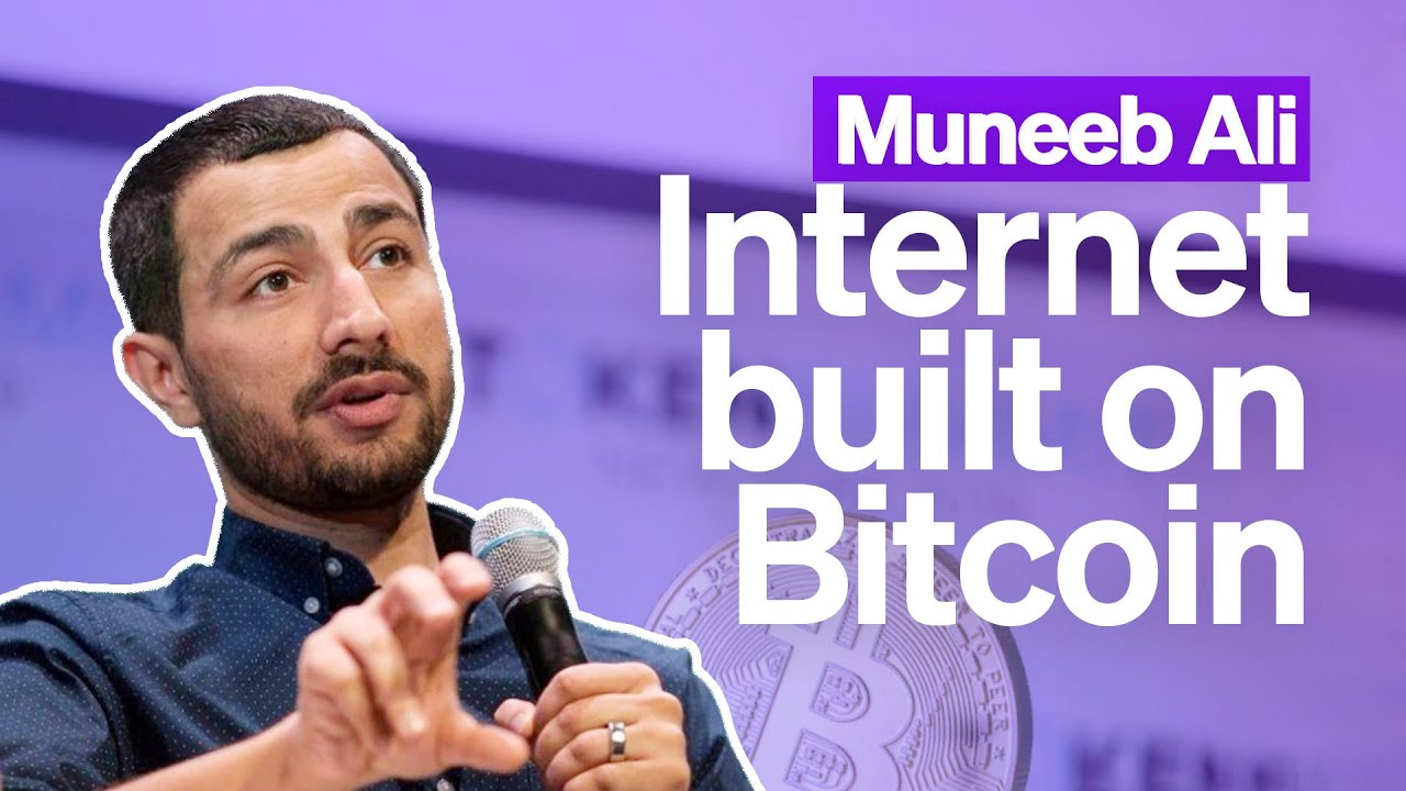 Why the new internet will be built on Bitcoin | Muneeb Ali of Stacks (formerly Blockstack)