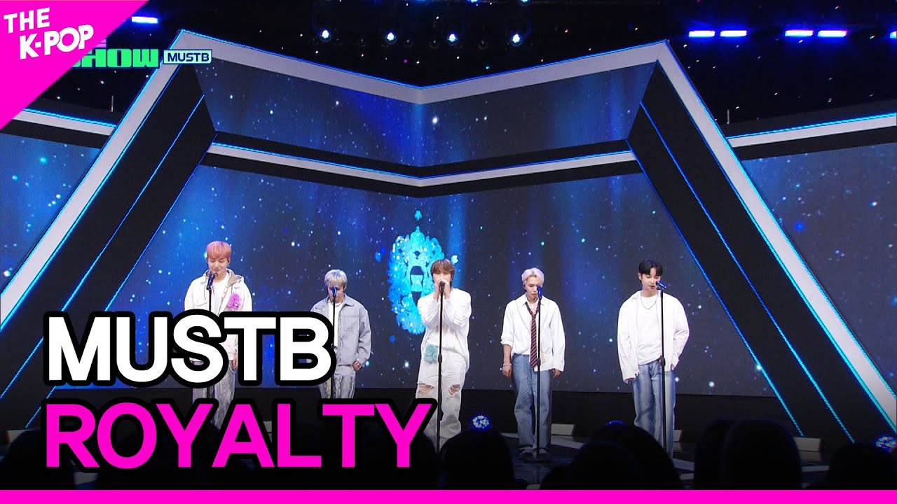 MUSTB, ROYALTY (머스트비, ROYALTY) [THE SHOW 230509]