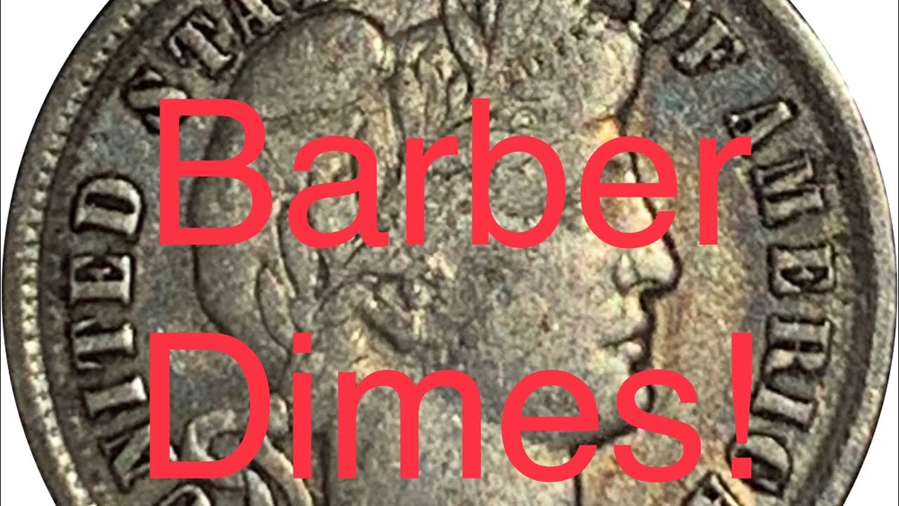 Barber dime collection and Barber coin talk