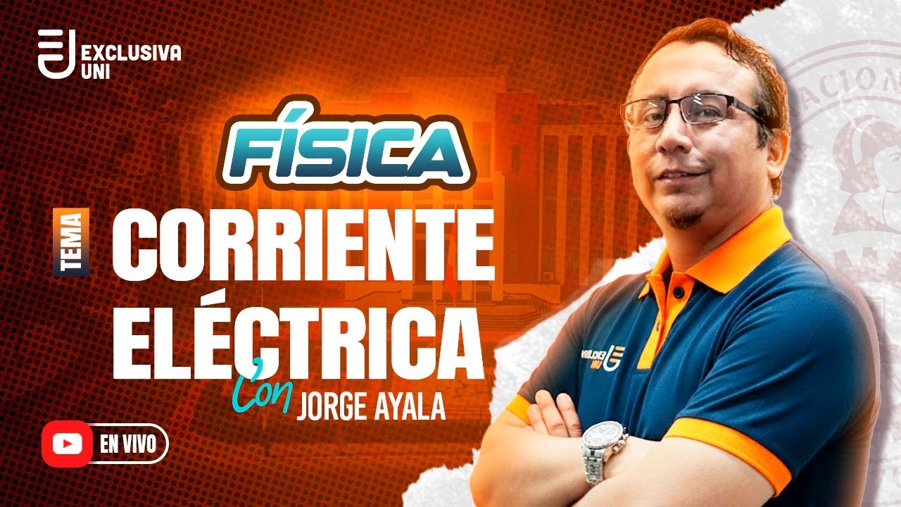 Corriente Eléctrica 🦁FÍSICA