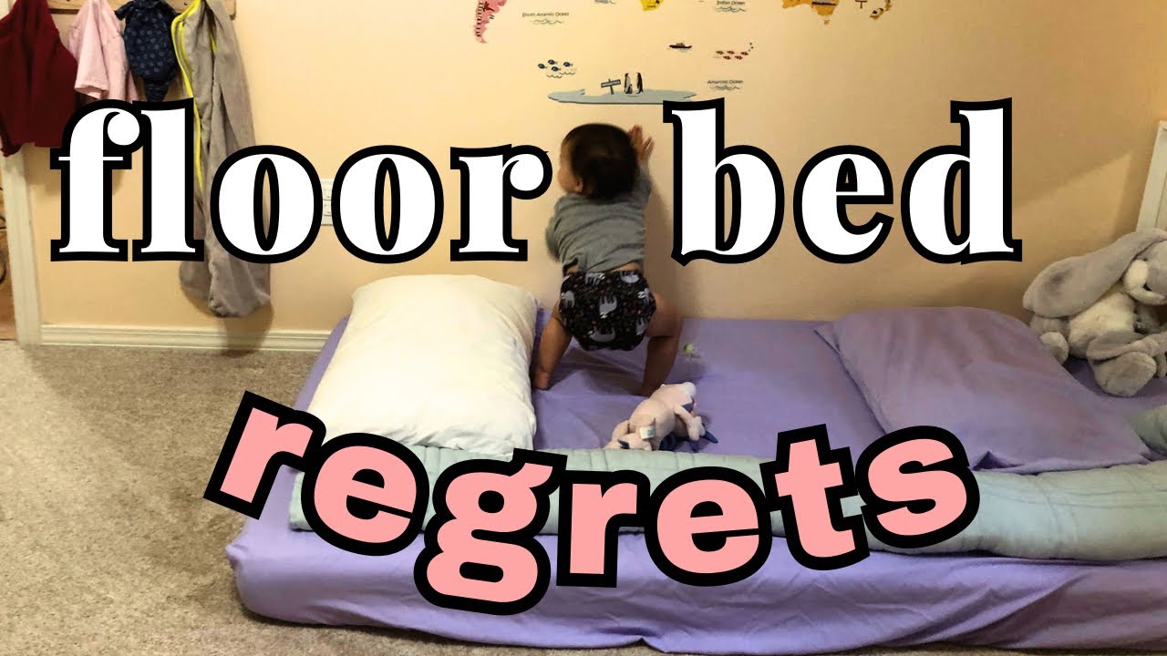 WATCH THIS BEFORE YOU GET A FLOOR BED!!! Don&rsquo;t regret getting a floor bed instead of a crib