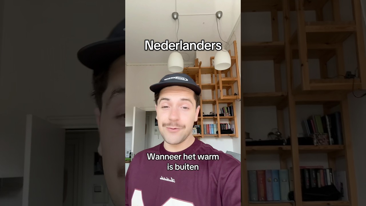 Nederlanders wanneer het warm is buiten