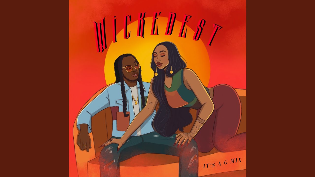 Wickedest (feat. Haile)