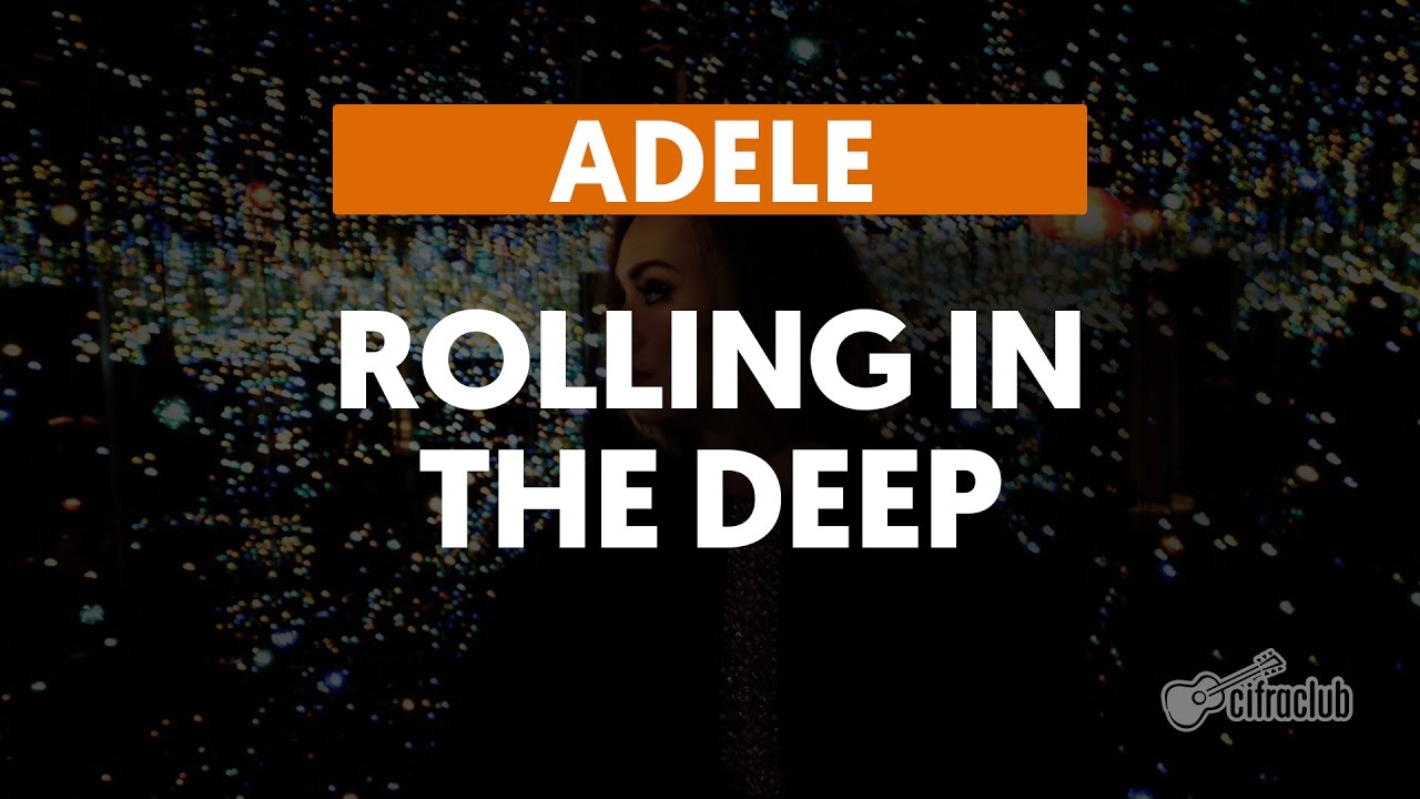 Rolling in the Deep - Adele (aula de violão)