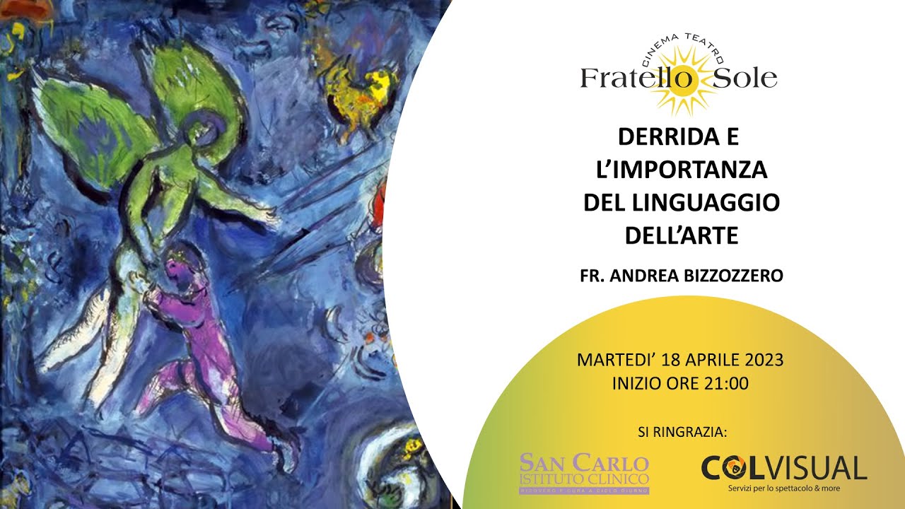 FR. ANDREA BIZZOZERO - Derrida e l'importanza del linguaggio dell'arte