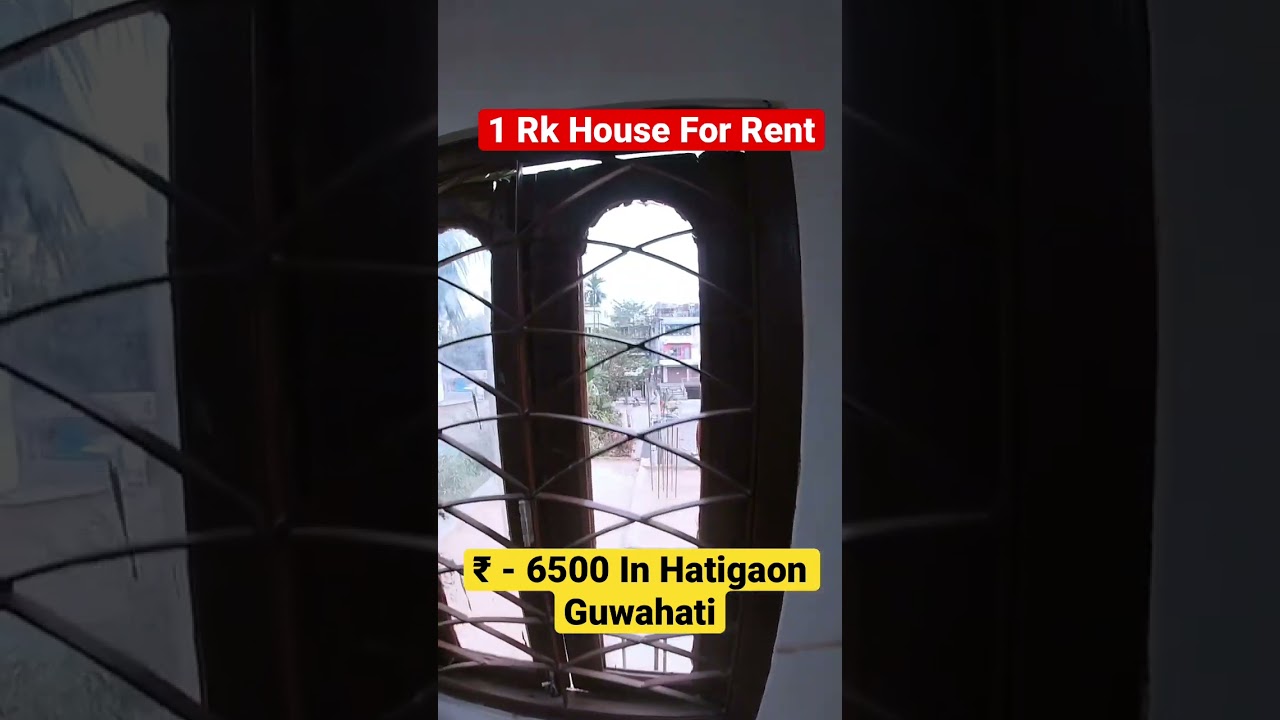 Affordable 1 Rk House for Rent in Hatigaon Guwahati | Only ₹6,500 Monthly Rent
