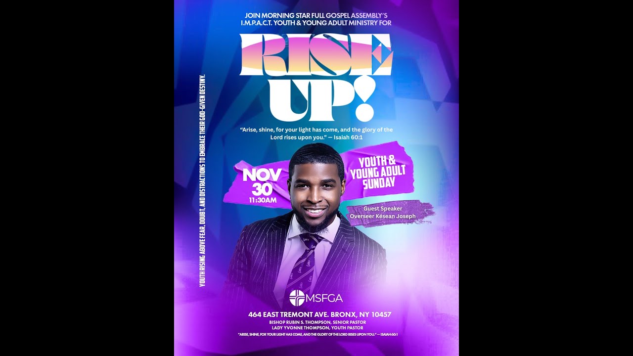 Rise Up! Youth and Young Adult Sunday - Overseer Kesean Joseph