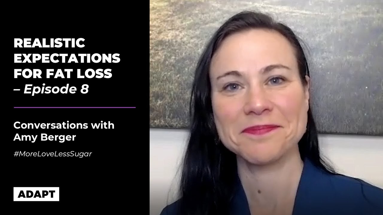 Setting realistic expectations for fat loss  — Amy Berger