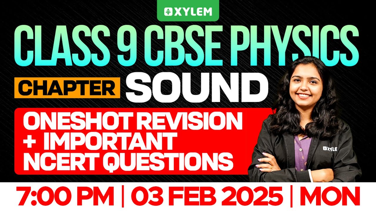 Class 9 CBSE Physics | Chapter : Sound / One Shot Revision | Xylem Class 9 CBSE