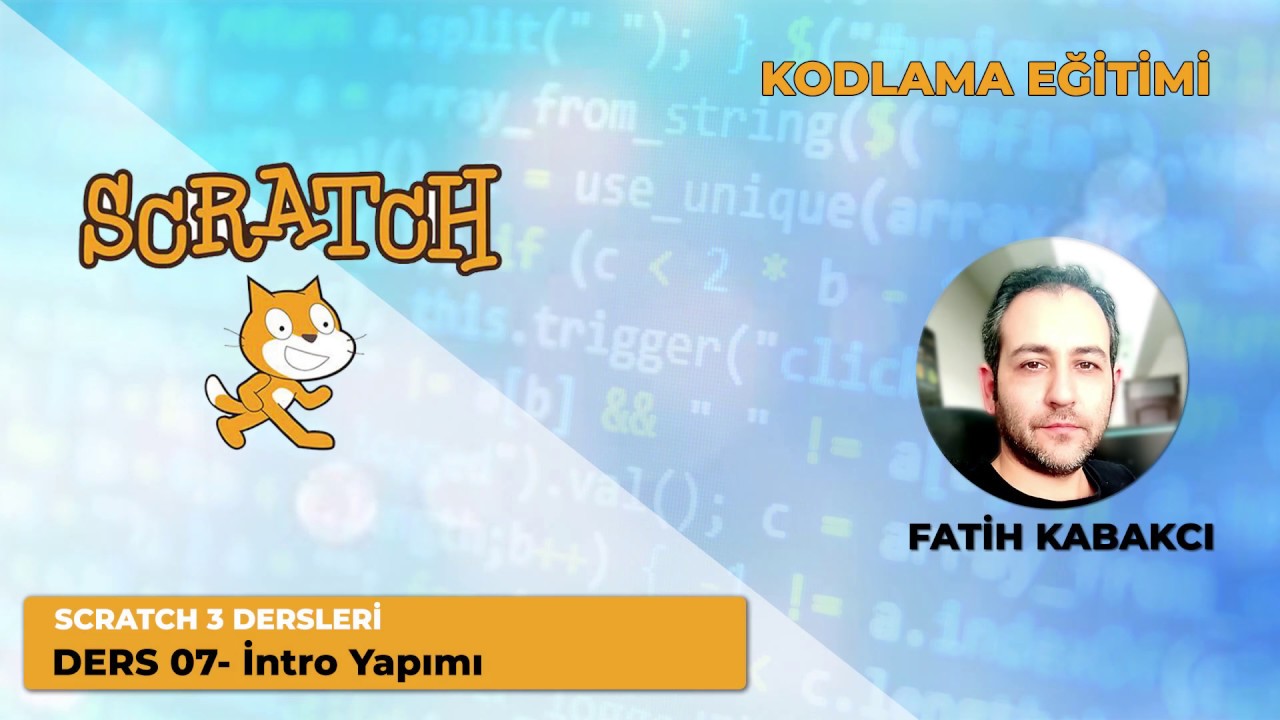 SCRATCH 3.0- Ders07- İntro Yapalım! (Scratch Intro Tutorial)