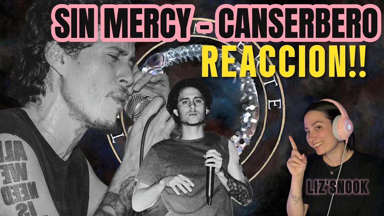 SIN MERCY - CANSERBERO. REACCION!!