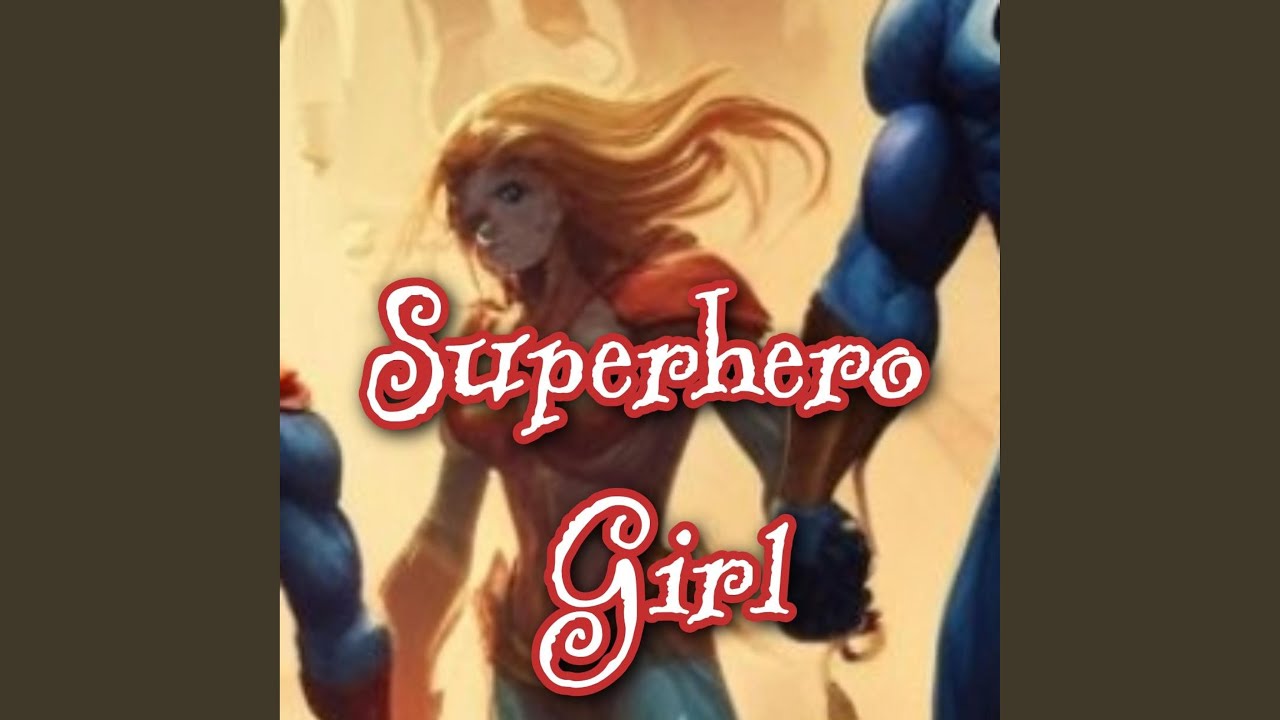 Superhero Girl (B-Side)