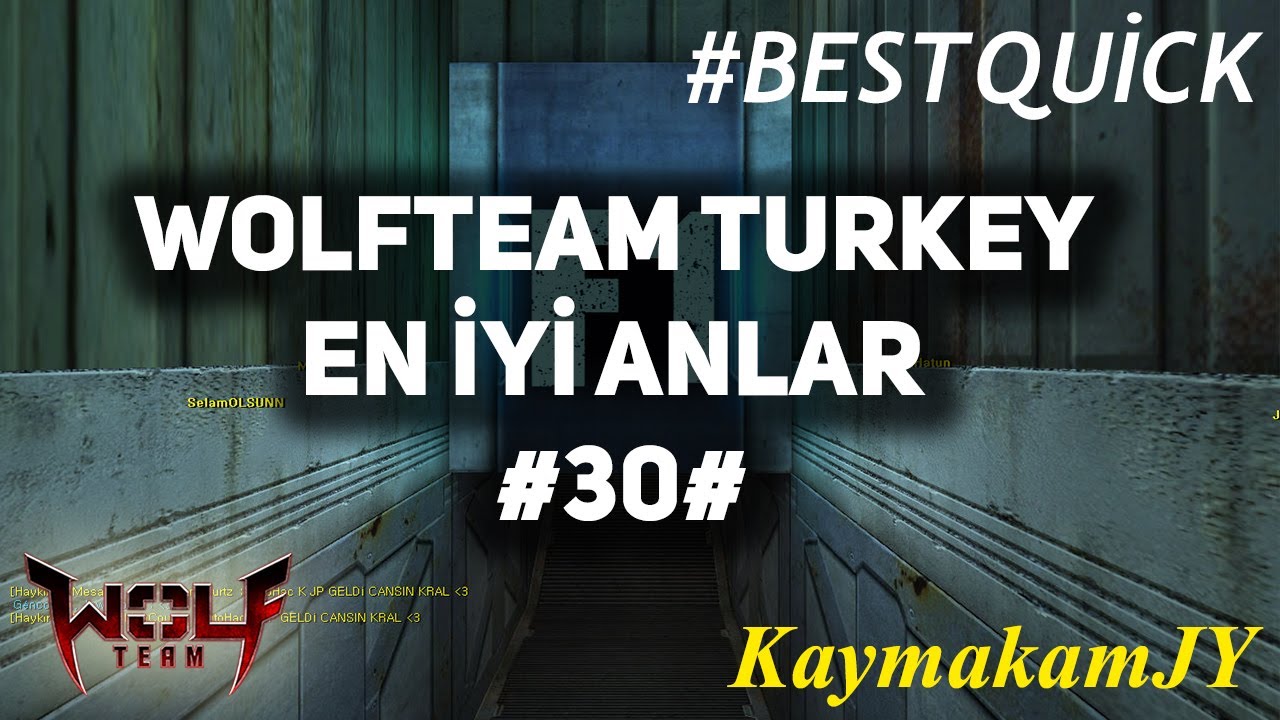 HEPİNİZİ YAKICAM ULAN ! KAYMAKAMJY WOLFTEAM TURKEY EN İYİ ANLAR #30#  BEST QUİCK
