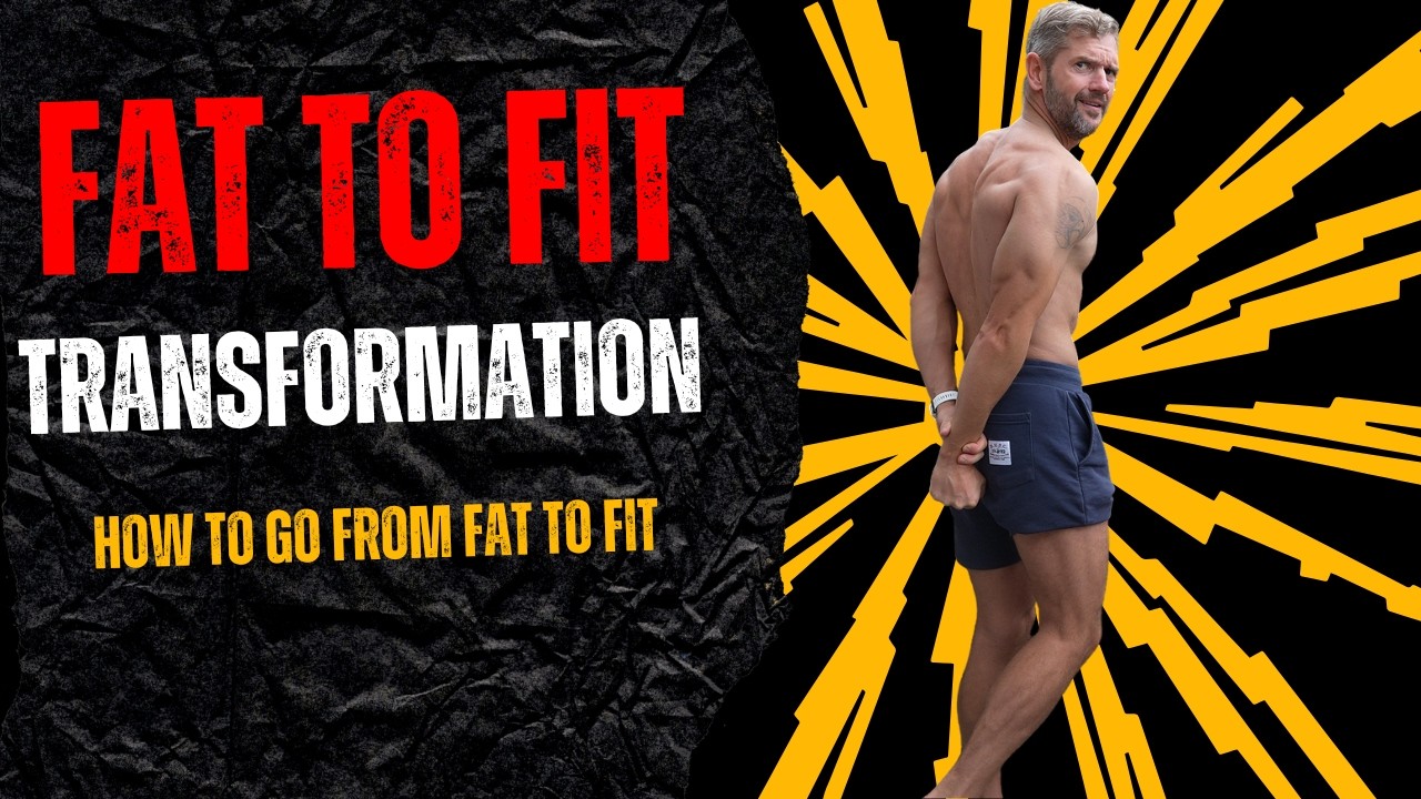 Fat to Fit Transformation