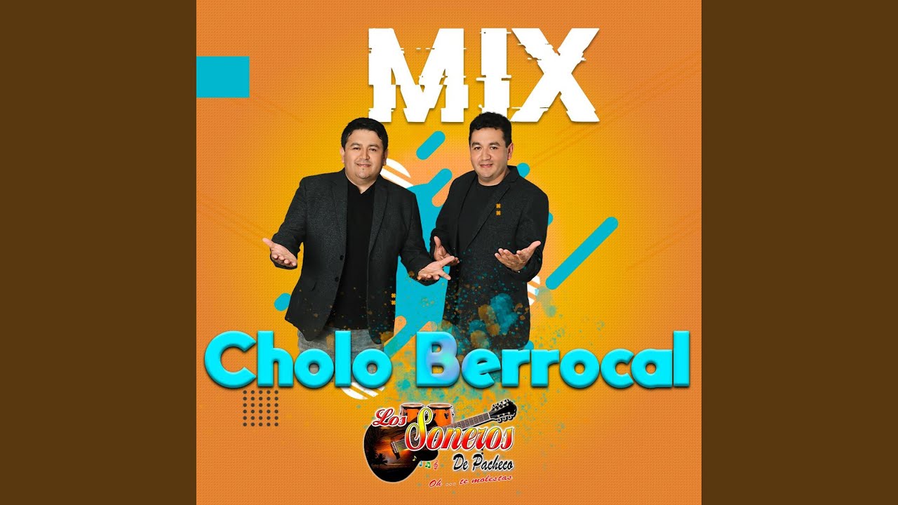 Mix Cholo Berrocal