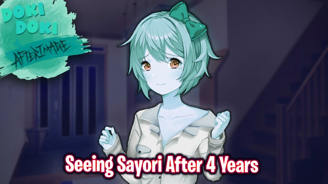 Seeing Sayori After 4 Years!!!!(DDLC Afterimage MOD)