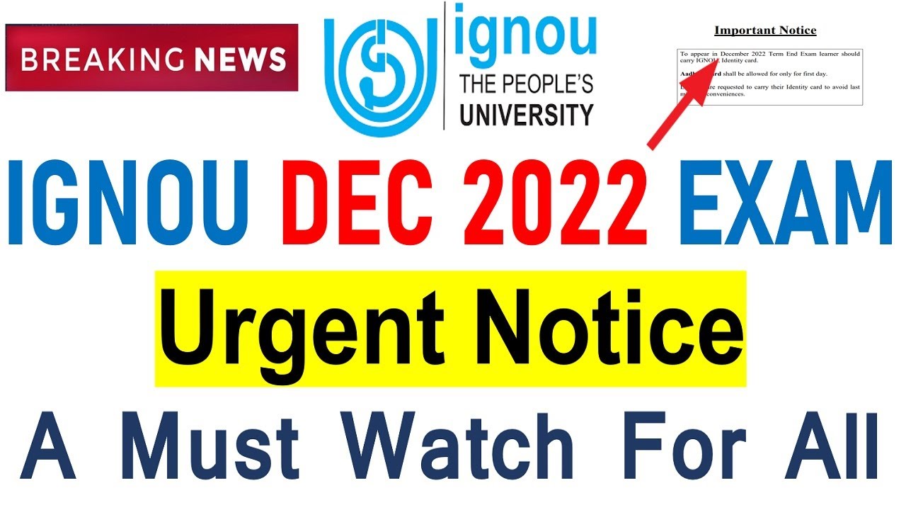 Urgent Notice For All IGNOU Students related to IGNOU Dec 2022 Exam | A Must Watch