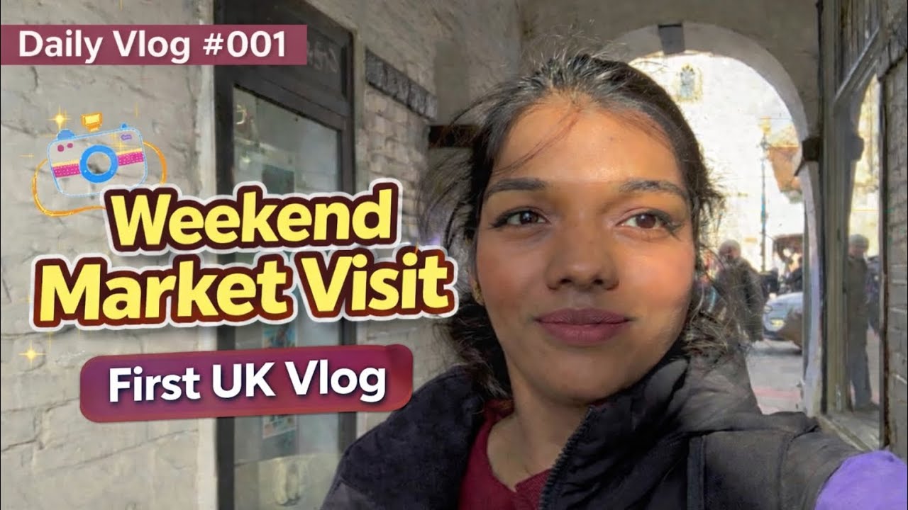 UKയിലെ സൺഡേ മാർക്കറ്റ് അനുഭവം☀️🇬🇧 | Vlog 001