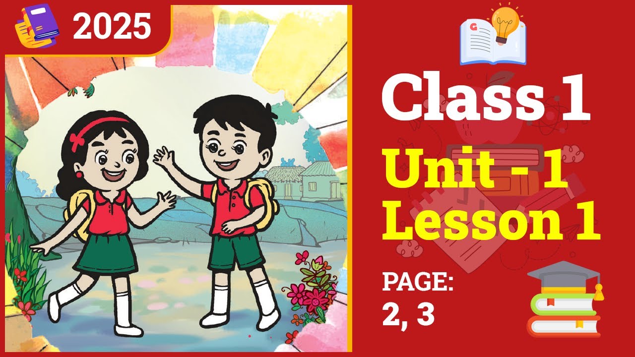 Class 1 English | Unit 1 | Lesson 1 | Good Morning (1) [Book 2025]