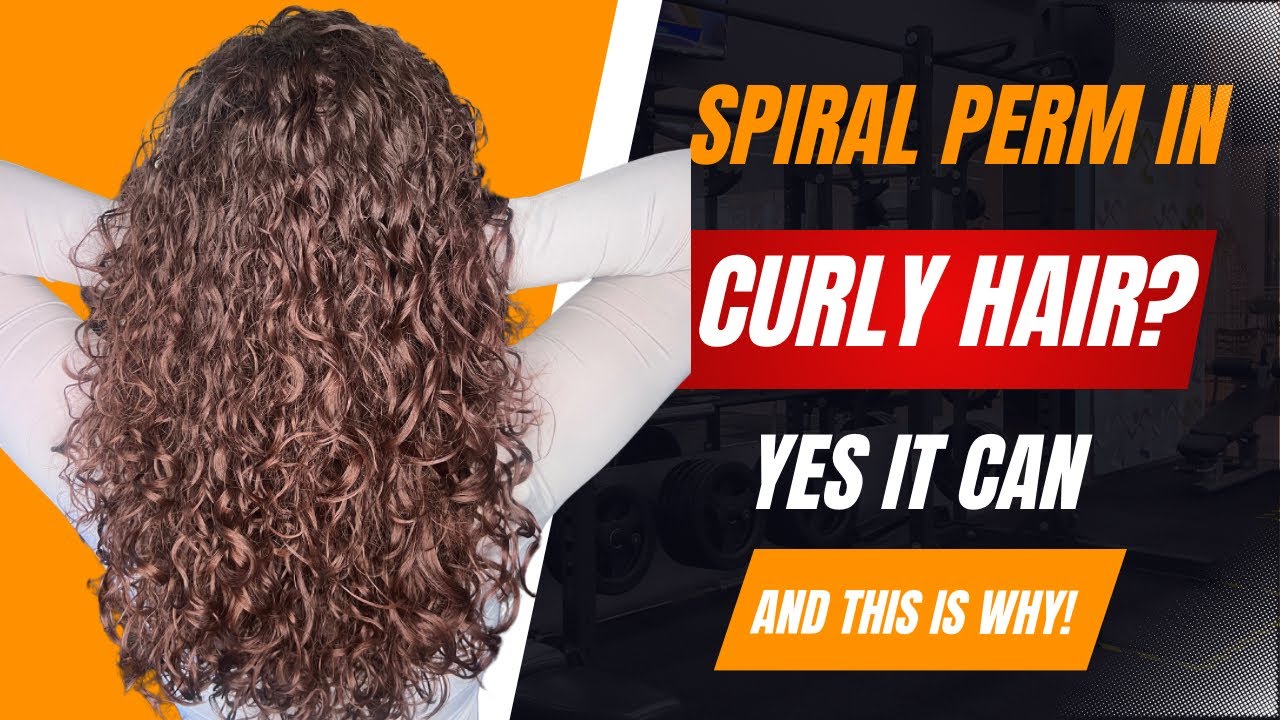 Can You Spiral Perm Curly Hair?