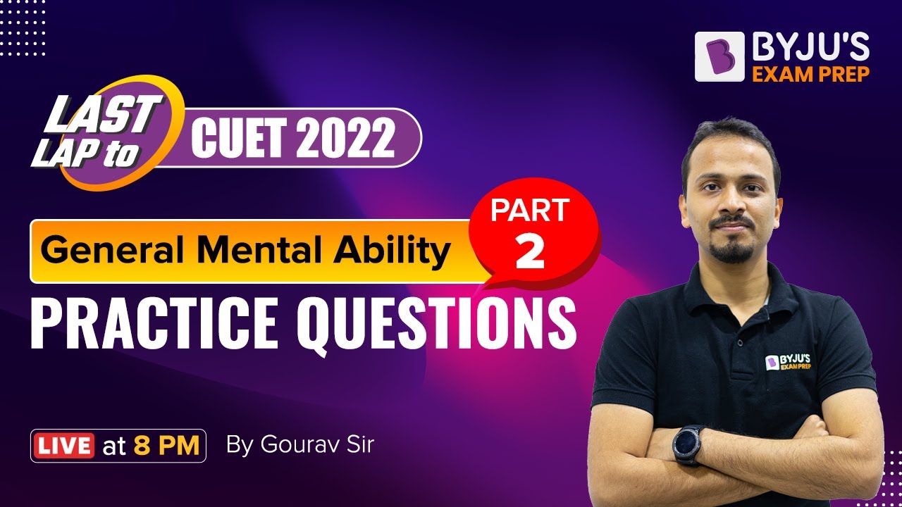 CUET 2022 General Mental Ability | Important MCQs for Reasoning | Part 2 | Last Lap to CUET 2022