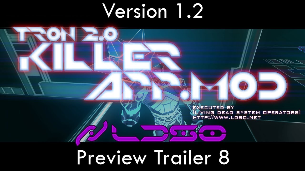 TRON 2.0 - KILLER APP Mod v1.2 Preview Trailer 8 (Single Player Fixes 1/4) (1080p HD)