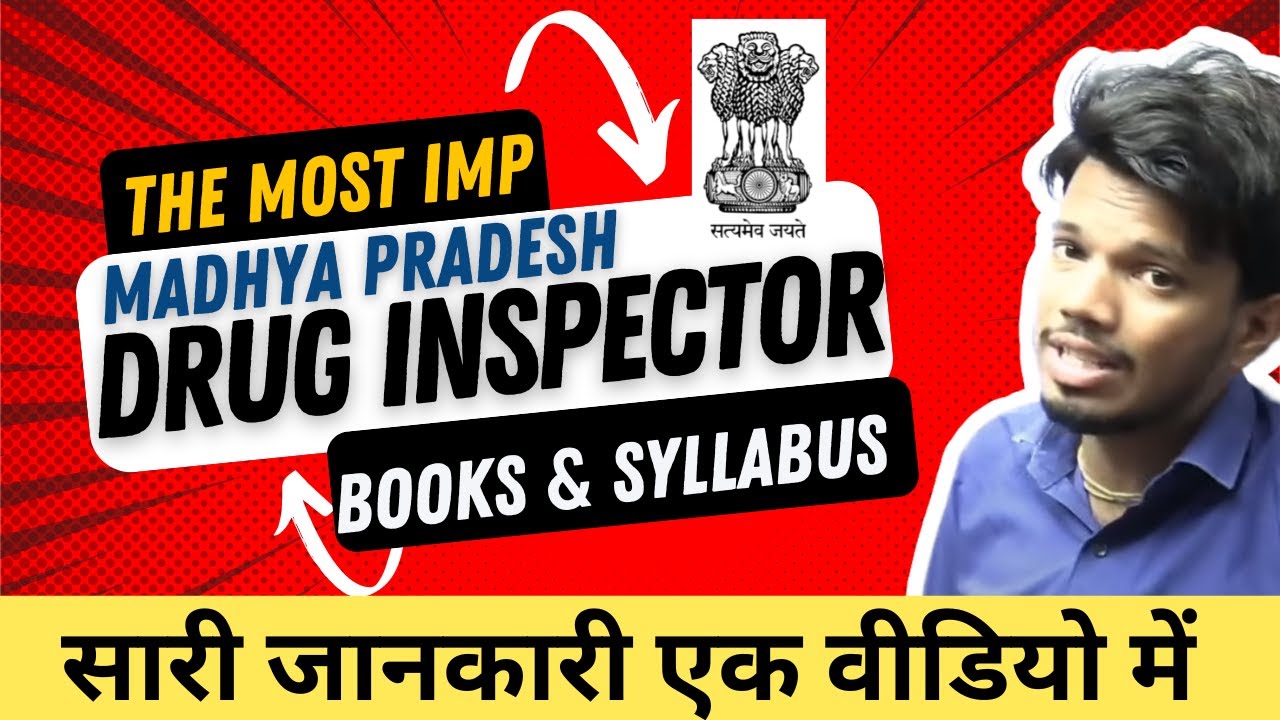 MP Drug Inspector Exam Syllabus, Books and Strategy - Get ready for the BIGGEST Test of Your Life!