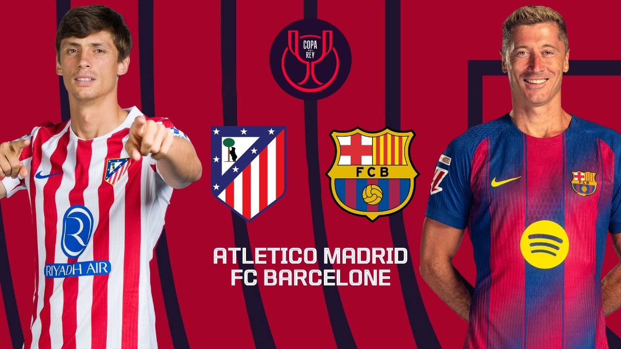 Atletico Madrid - FC Barcelone | Copa del Rey | Demi Finale - Aller | EAFC26