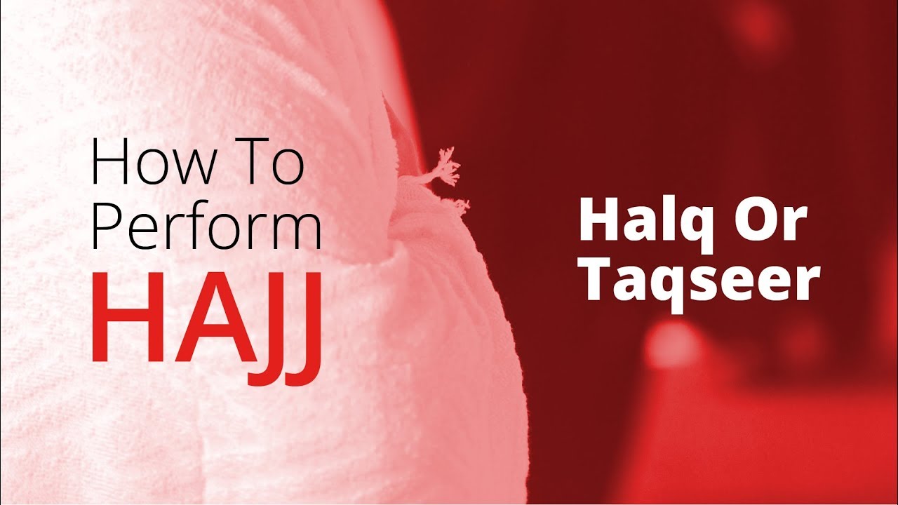Part 8 | Halq Or Taqseer