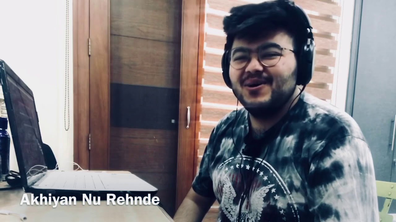 Cover Song Production | Akhiyan Nu Rehende | Production by Arvind Talwar