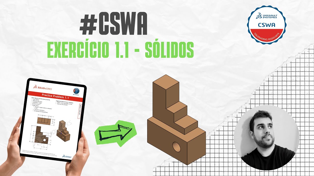 EP008: Solidworks para iniciantes | Exercício 1.1 - CSWA | Dominando Ressalto Base Extrudado