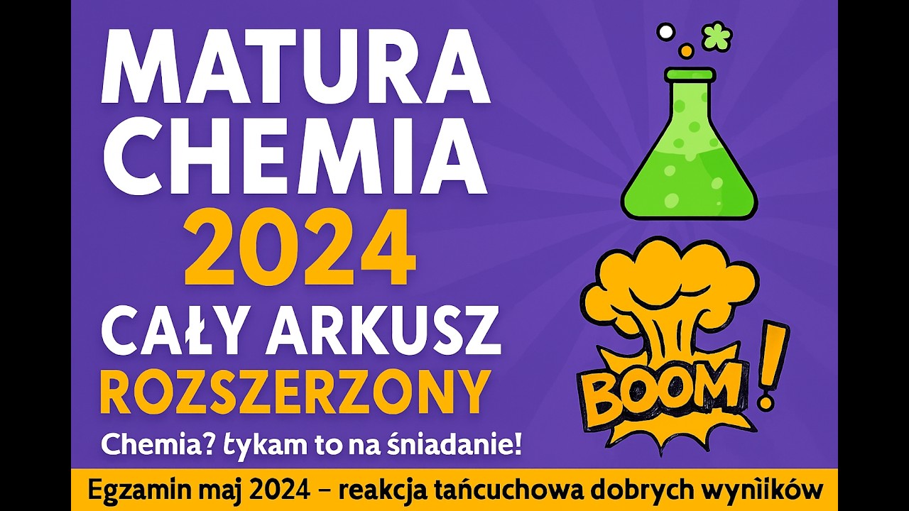 Matura Chemia 2024 CKE Maj – Arkusz Rozszerzony (Formuła 2023) | CAŁY ARKUSZ