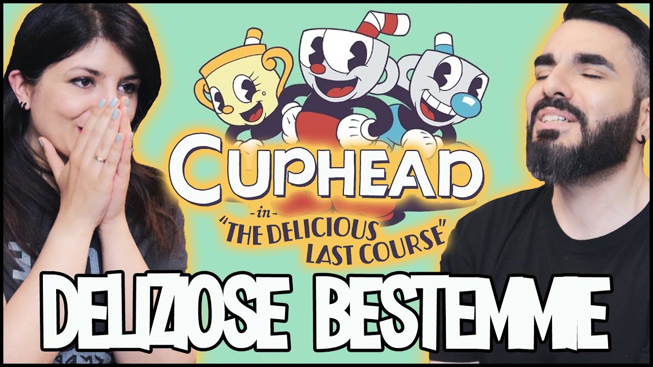BELLISSIMO: CUPHEAD DLC THE DELICIOUS LAST COURSE | DELIZIOSE BESTEMMIE! Gameplay Ita