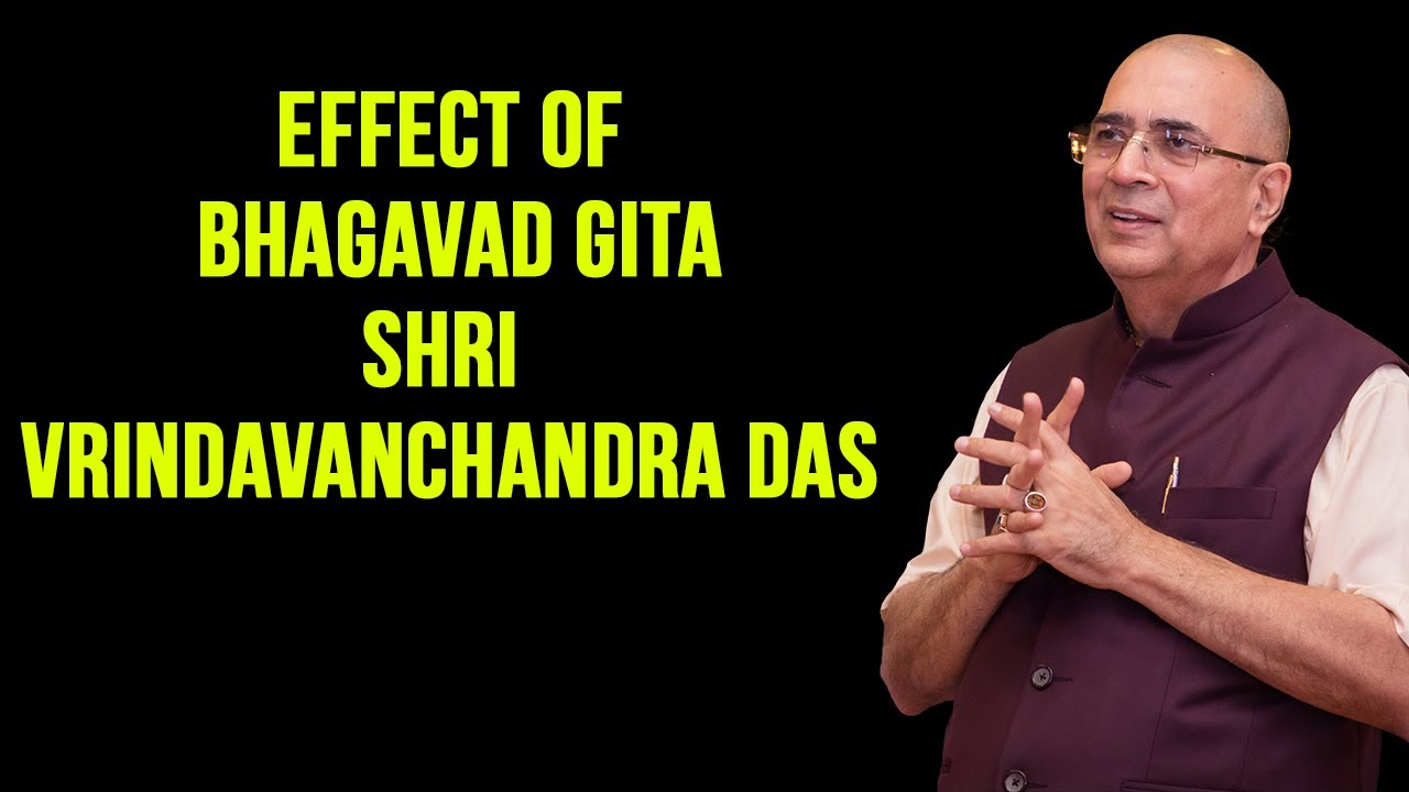 Effect of Bhagavad Gita on Sri Vrindavanchandra Das' Life